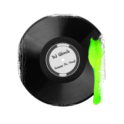 DJ Glitch - Sneeze On Vinyl